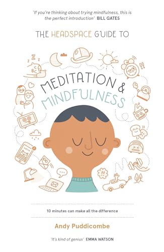 9781444722208: The Headspace Guide to Mindfulness & Meditation: 10 minutes can make all the difference: As Seen on Netflix
