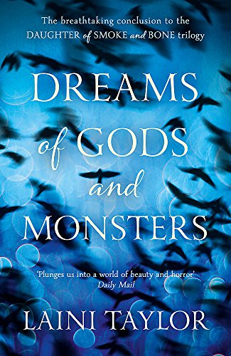 Stock image for Dreams of Gods and Monsters: The Sunday Times Bestseller. Daughter of Smoke and Bone Trilogy Book 3 for sale by WorldofBooks