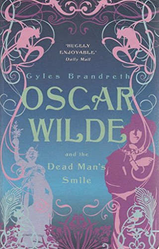 Stock image for Oscar Wilde and the Dead Man's Smile for sale by WorldofBooks