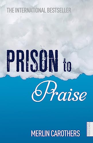 9781444724202: Prison to Praise