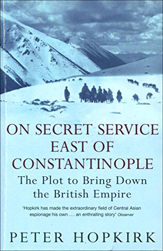 Stock image for On Secret Service East of Constantinople for sale by Half Price Books Inc.