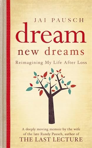 Beispielbild fr Dream New Dreams: Reimagining My Life After Loss zum Verkauf von WorldofBooks