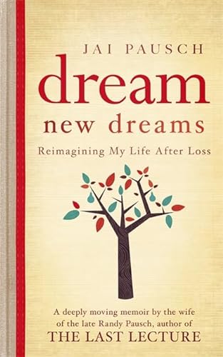 Imagen de archivo de Dream New Dreams: Reimagining My Life After Loss a la venta por WorldofBooks
