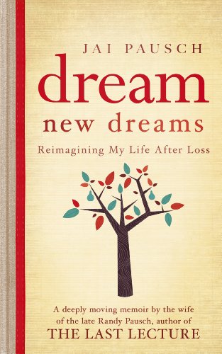 Stock image for Dream New Dreams: Reimagining My Life After Loss for sale by Pearlydewdrops