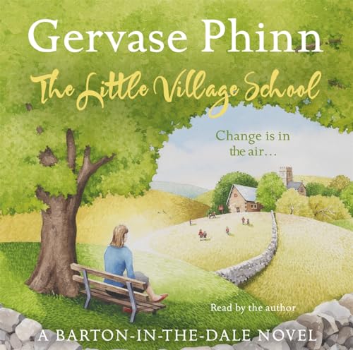 Stock image for The Little Village School: Book 1 in the gorgeously uplifting Little Village School series (The Little Village School Series) for sale by WorldofBooks