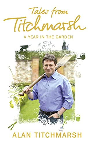 9781444728842: Tales from Titchmarsh