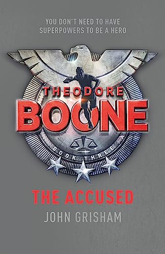9781444728903: Theodore Boone: The Accused: Theodore Boone 3