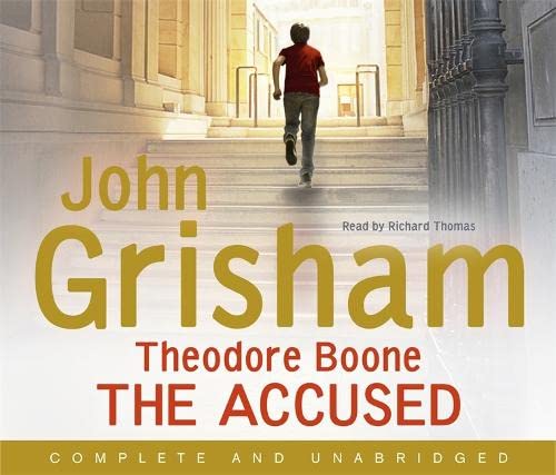 9781444728910: Theodore Boone: The Accused: Theodore Boone 3
