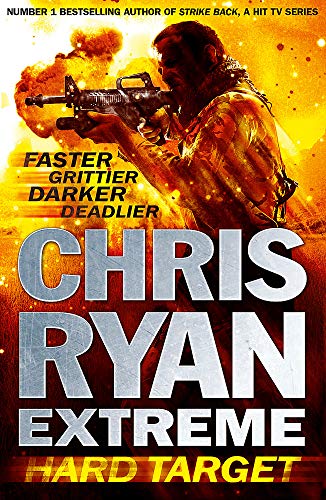 Stock image for Chris Ryan Extreme: Hard Target: Faster, Grittier, Darker, Deadlier for sale by SecondSale