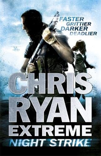 Stock image for Chris Ryan Extreme: Night Strike: The second book in the gritty Extreme series for sale by AwesomeBooks