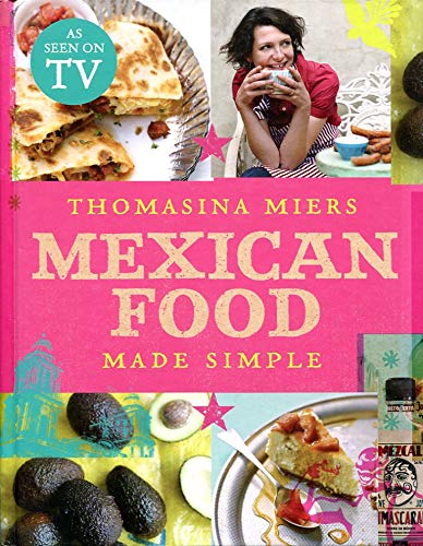 Imagen de archivo de Mexican Food Made Simple a la venta por WorldofBooks