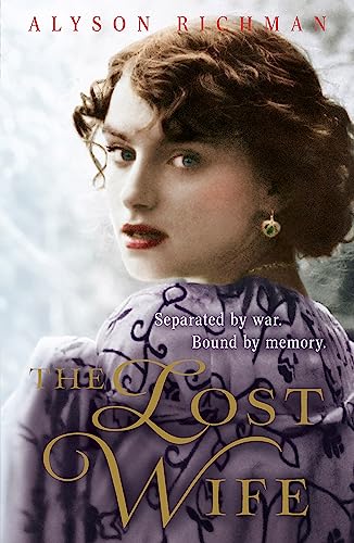 9781444730203: The Lost Wife: the heart-breaking and unforgettable WW2 love story which will sweep you off your feet