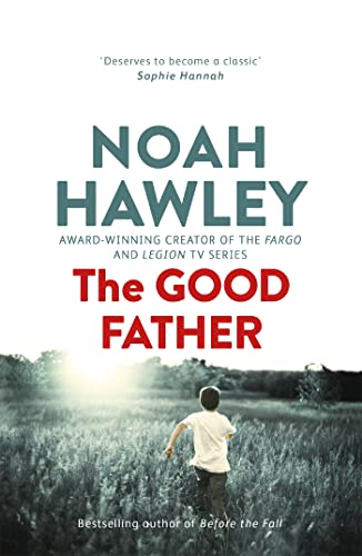 Beispielbild fr The Good Father. Noah Hawley zum Verkauf von ThriftBooks-Dallas