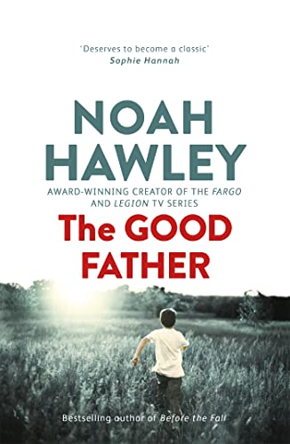 Stock image for The Good Father. Noah Hawley for sale by ThriftBooks-Dallas