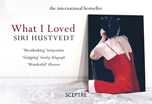 9781444730470: What I Loved: The International Bestseller