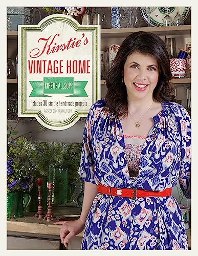 9781444730586: Kirstie's Vintage Home: Includes 30 Simple Handmade Projects