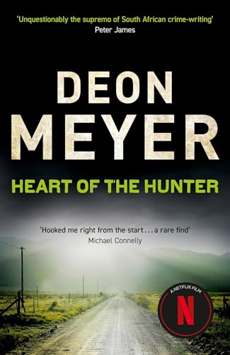 Beispielbild fr Heart of the Hunter. Deon Meyer zum Verkauf von ThriftBooks-Atlanta