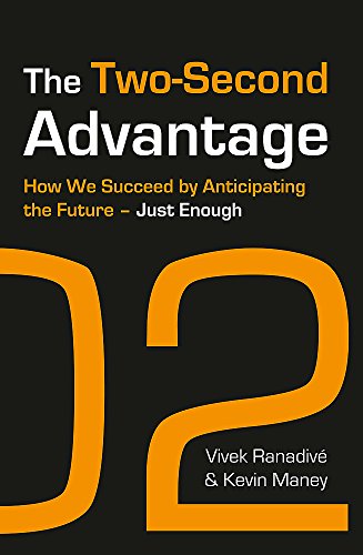 Beispielbild fr The Two-Second Advantage: How we succeed by anticipating the future - just enough zum Verkauf von WorldofBooks