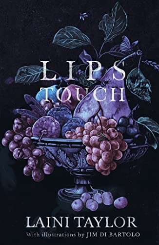 9781444731514: Lips Touch: An award-winning gothic fantasy short story collection