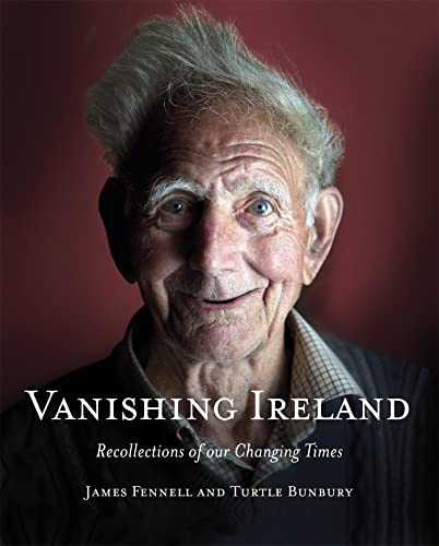 Stock image for Vanishing Ireland: Recollections of Our Changing Times for sale by beneton