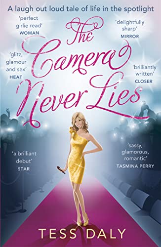 9781444734195: The Camera Never Lies: A laugh out loud tale of life in the spotlight