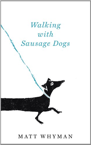 Stock image for Walking with Sausage Dogs for sale by WorldofBooks