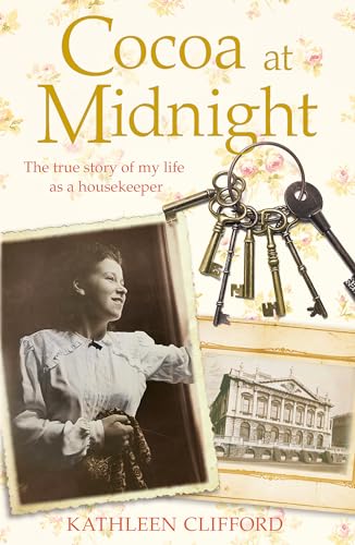 Beispielbild fr Cocoa at Midnight: The real life story of my time as a housekeeper (Lives of Servants) zum Verkauf von WorldofBooks