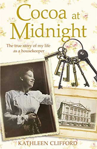 9781444735956: Cocoa at Midnight: The real life story of my time as a housekeeper (Lives of Servants)