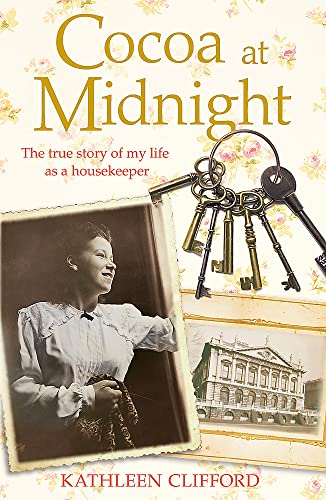 9781444735956: Cocoa at Midnight: The real life story of my time as a housekeeper