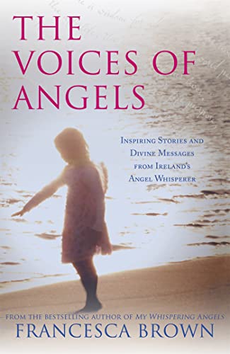 9781444736175: The Voices of Angels: Inspiring Stories and Divine Messages from Ireland's Angel Whisperer
