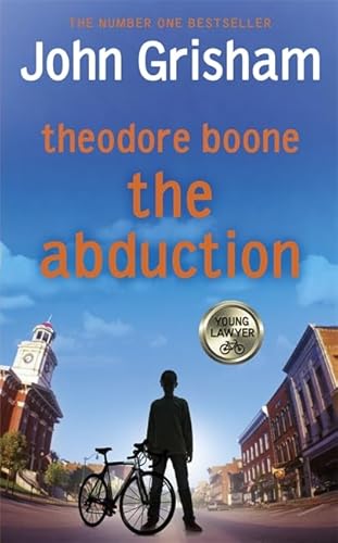 9781444736939: Theodore Boone: The Abduction