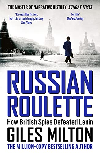 Imagen de archivo de Russian Roulette. How British Spies Defeated Lenin a la venta por The London Bookworm