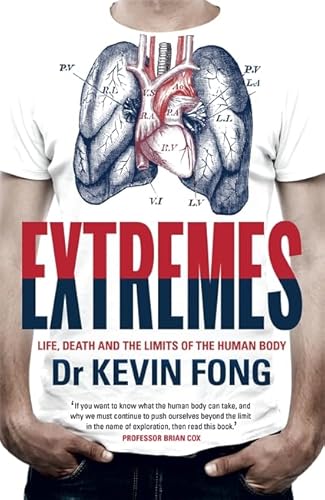 Beispielbild fr Extremes: Life, Death and the Limits of the Human Body. Kevin Fong zum Verkauf von ThriftBooks-Atlanta