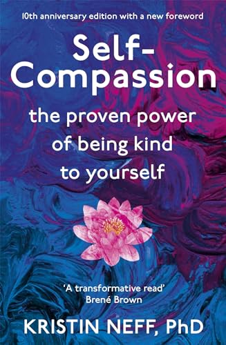 Beispielbild für Self Compassion: The Proven Power of Being Kind to Yourself zum Verkauf von WorldofBooks