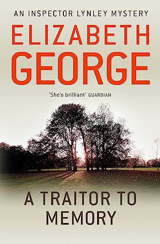 Stock image for A Traitor to Memory: An Inspector Lynley Novel: 10 for sale by AwesomeBooks