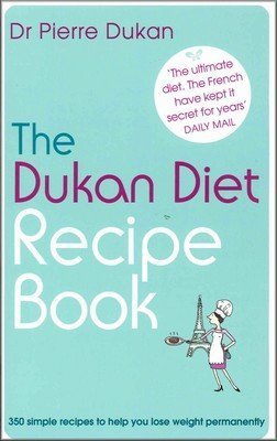 Stock image for The Dukan Diet Recipe Book By Dr Pierre Dukan for sale by WorldofBooks