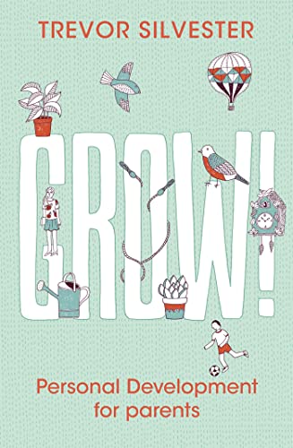 Imagen de archivo de Grow!: Personal Development for Parents a la venta por ThriftBooks-Dallas