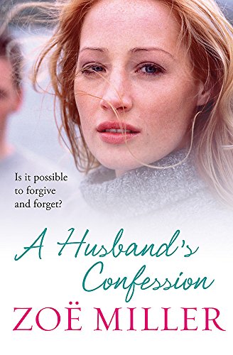 Beispielbild fr A Husband's Confession : An Emotional Page-Turner about Complicated Relationships and Life-changing Secrets zum Verkauf von Better World Books