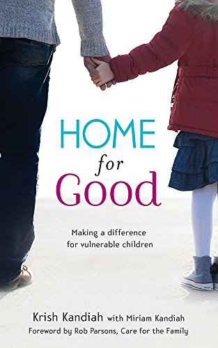 Beispielbild fr Home for Good: Making a Difference for Vulnerable Children zum Verkauf von WorldofBooks