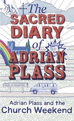 Imagen de archivo de The Sacred Diary of Adrian Plass: Adrian Plass and the Church Weekend a la venta por WorldofBooks
