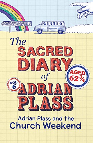 9781444745467: The Sacred Diary of Adrian Plass: Adrian Plass and the Church Weekend