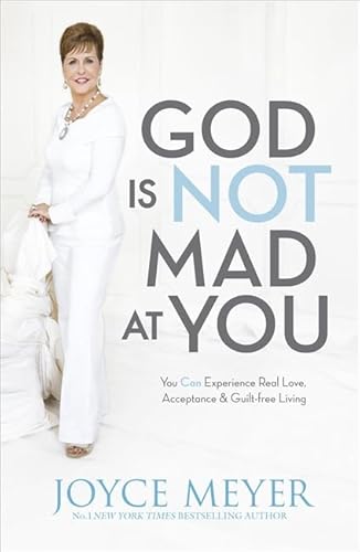 9781444749960: God Is Not Mad At You