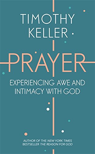 Beispielbild fr Prayer: Experiencing Awe and Intimacy with God zum Verkauf von WorldofBooks