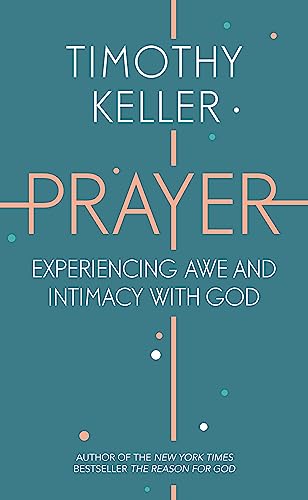 Beispielbild fr Prayer: Experiencing Awe and Intimacy with God zum Verkauf von Monster Bookshop
