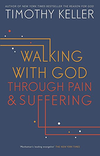 9781444750249: Walking with God through Pain and Suffering