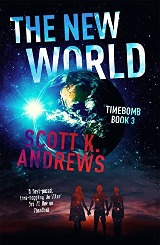 Beispielbild fr The New World: The TimeBomb Trilogy 3 zum Verkauf von Books From California