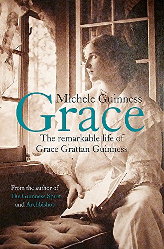 Stock image for Grace: The Remarkable Life of Grace Grattan Guinness for sale by WorldofBooks