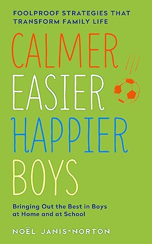 Stock image for Calmer, Easier, Happier Boys for sale by Zoom Books Company