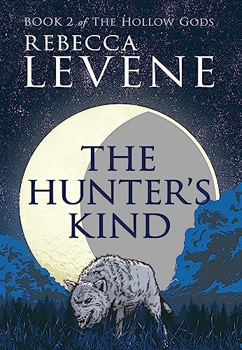 Beispielbild fr The Hunter's Kind : Book 2 of the Hollow Gods zum Verkauf von Better World Books