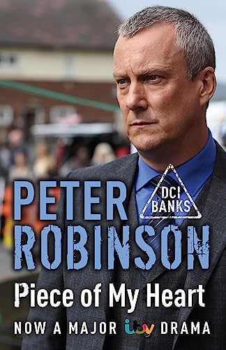 9781444754049: Piece Of My Heart: DCI Banks 16